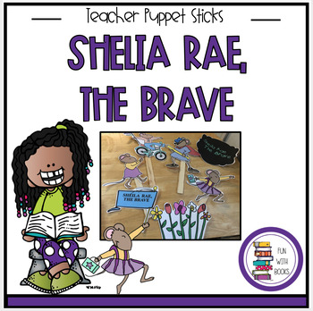 Preview of SHEILA RAE, THE BRAVE TEACHER PUPPET STICKS