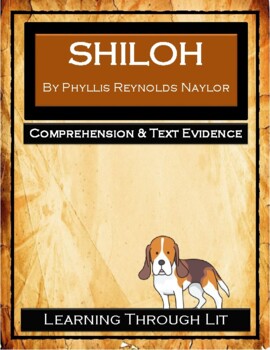 Preview of SHILOH Reynolds Naylor * Comprehension/Text Evidence (Answers Included)