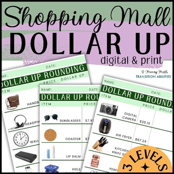 Preview of SHOPPING MALL Dollar Up | 3 Levels Money Math | Digital & Print Worksheets
