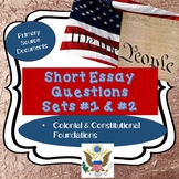 U.S. SHORT ESSAY QUESTIONS #1 & #2 Colonial/Constitutional