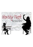SHORT STORY "IDENTY THEFT" by Gary Soto IDENTITY UNIT materials