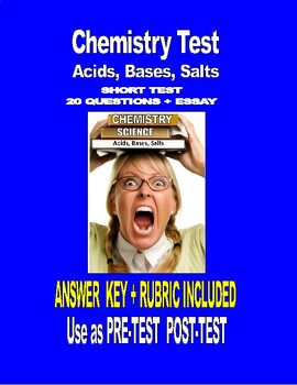 Preview of SHORT TEST - Acids, Bases, Salts  20-QUESTIONS + ESSAY + ANSWER KEY+ RUBRIC