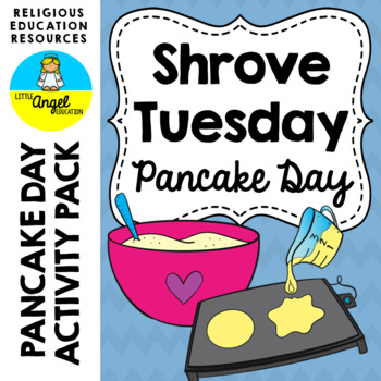 Preview of SHROVE TUESDAY PANCAKE DAY - CHRISTIAN ACTIVITY PACK