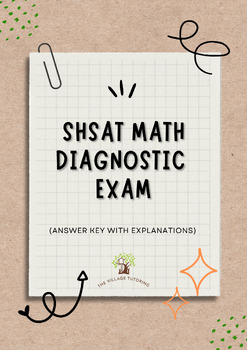 Preview of SHSAT Math Diagnostic Exam (ANSWER KEY WITH EXPLANATIONS!)