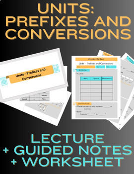 Preview of SI Units, Prefixes, and Conversions - Lecture Slides + Guided Notes + Worksheet