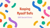 SIB (Self-Injurious Behavior) Social Story - "Keeping Myse