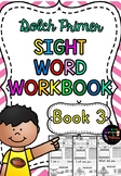 SIGHT WORD WORKBOOK ~ Dolch Primer Book 3