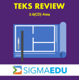 SIGMA Education | Math 3 TEKS Review - 3.6(CD) Area