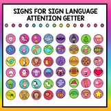 SIGNS for SIGN LANGUAGE ATTENTION GETTER