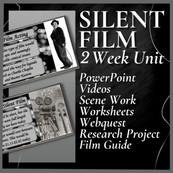 Preview of SILENT FILM | 2 Week Unit | Theatre & Film