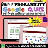SIMPLE PROBABILITY Digital Assessment | Google Classroom |