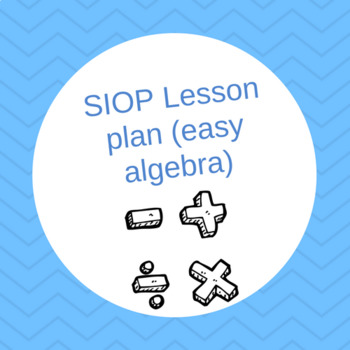 Preview of SIOP Lesson plan (easy algebra)