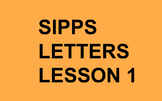 SIPPS Beginning - 4th Edition - Letters Lesson #1