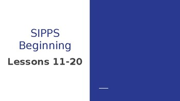 Preview of SIPPS Beginning Lessons 11-20 List A Companion Slide Deck 4th Edition