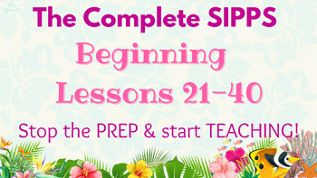 Preview of SIPPS Beginning Lessons 21-40 (4th Edition)