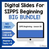 SIPPS Beginning Lessons Bundle - ALL A & B Lessons and Mas