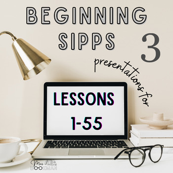 Preview of SIPPS Beginning Levels 1-55 Presentations (3rd Edition)