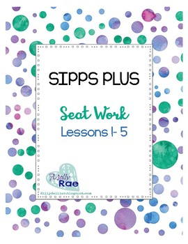 Preview of SIPPS PLUS Sight Word Seat Work; Plus Lessons 1- 5