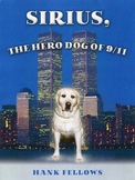 PATRIOT DAY - SEPTEMBER 11 - "SIRIUS, THE HERO DOG OF 9/11