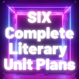 SIX Unit Plans: FIVE Novel Study Units with Literary Analy