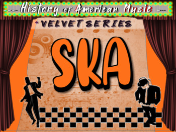 Preview of SKA Music (all three eras) "VELVET SERIES" Highly Engaging Music Genre Resource