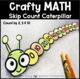 Skip Counting Caterpillars 2, 5, 10 | Math Craft Activities Projects First Grade