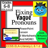 Fixing Vague Pronouns 6th grade Common Core Standard 6.1.d