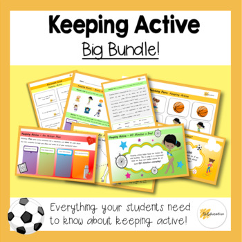 Preview of Keeping Active | Big Bundle | PPT/Worksheets/Games | Download and Go!
