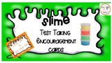 SLIME Test Taking Encouragement Cards