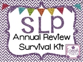 SLP Annual Review Survival Kit