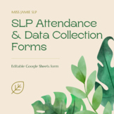 SLP Editable Attendance and Data Collection Sheets
