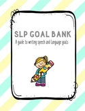 SLP Goal Bank (speech therapy goal bank, early interventio