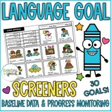 SLP Language Goal Screener and Progress Monitoring Informa