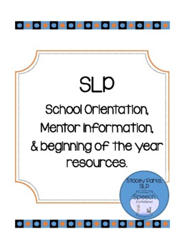 SLP Mentor Information and Beginning of the Year Resources