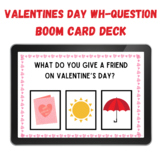 SLP/ OT VALENTINES DAY THEMED WH-QUESTION BOOM CARDS tm