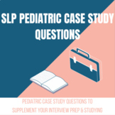 SLP Speech Therapy Pediatric Case Study Questions