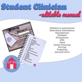 SLP Student Clinician Manual- Editable Slideshow and Outli