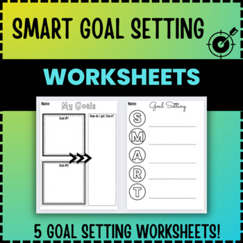 Preview of BACK TO SCHOOL SMART Goal Setting Worksheets (GROWTH MINDSET!)