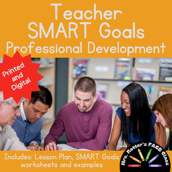 Preview of SMART Goals Mastery Kit for Educators - Professional Development - Examples!