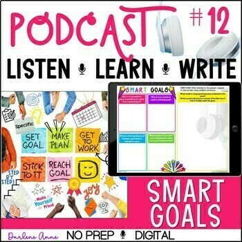 Preview of SMART Goals Podcast Listening Skills, Mystery Picture, Writing Activities  