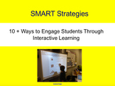 SMART Notebook Strategies:  10 + Ways to Engage Students; 