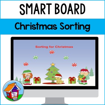 Preview of Sorting for Christmas Smart Board™ Activity