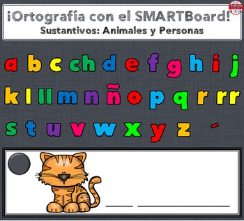 Preview of Spelling Spanish Nouns Animals and People SMARTBoard Lesson