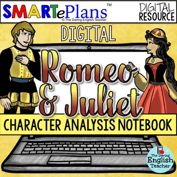 Preview of Digital Romeo and Juliet Character Analysis Notebook - Distance Learning