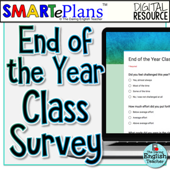 Preview of Digital End of the Year Class Survey for secondary students