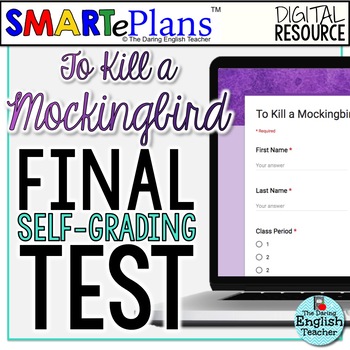 Preview of To Kill a Mockingbird Final Test: Digital Self-Grading Form - Distance Learning