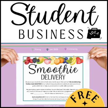 Preview of SMOOTHIE Delivery Student Business | FREE Flyer & Directions | SPED Job Skills