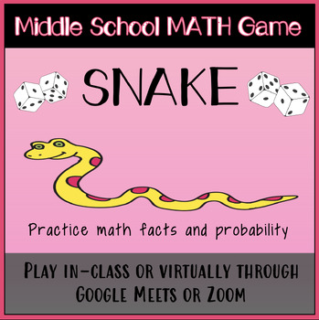 Preview of SNAKE - Middle School  Math Dice Game (In-Person or Distance Learning)