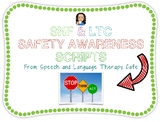 SNF AND LTC SAFETY AWARENESS SCRIPTS