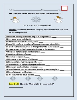 Preview of SNOW: A FUN SCIENCE QUIZ   GRS. 5-12, & STAFF